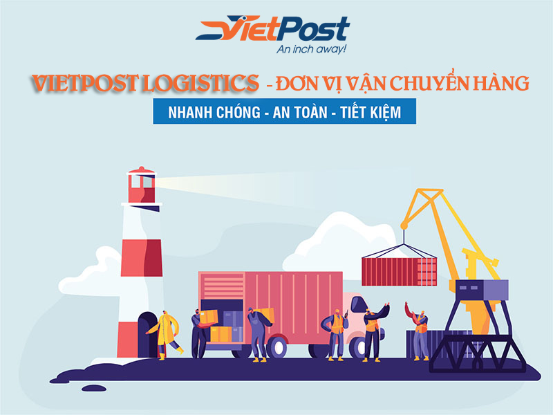 Vietpost logistics – Công ty vận chuyển hàng hóa
