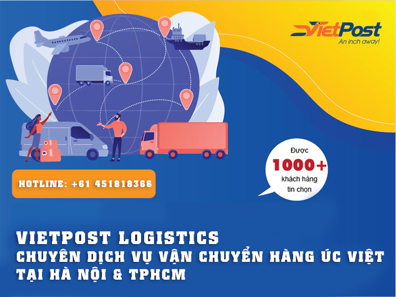 Vietpost Logistics – Đơn vị vận chuyển uy tín được nhiều khách hàng tin chọn