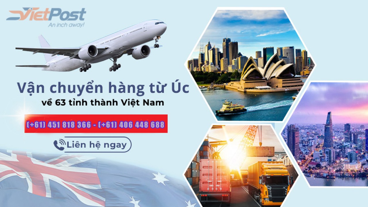 Vận chuyển hàng từ Úc về Việt Nam chuyên nghiệp, giá rẻ bất ngờ